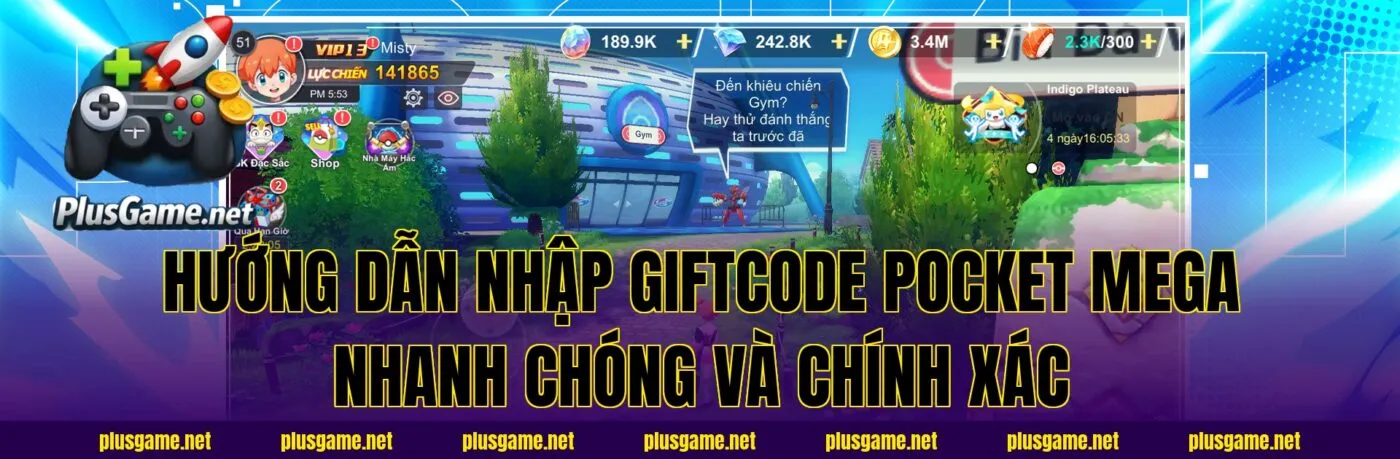 hướng dẫn nhập giftcode Pocket Mega nhanh chóng và chính xác