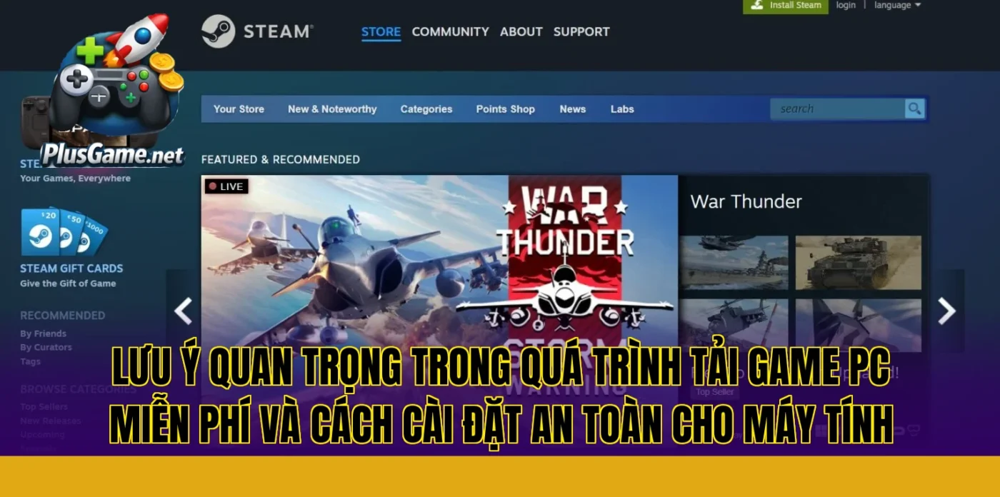 Lưu ý quan trọng trong quá trình tải game PC miễn phí và cách cài đặt an toàn cho máy tính