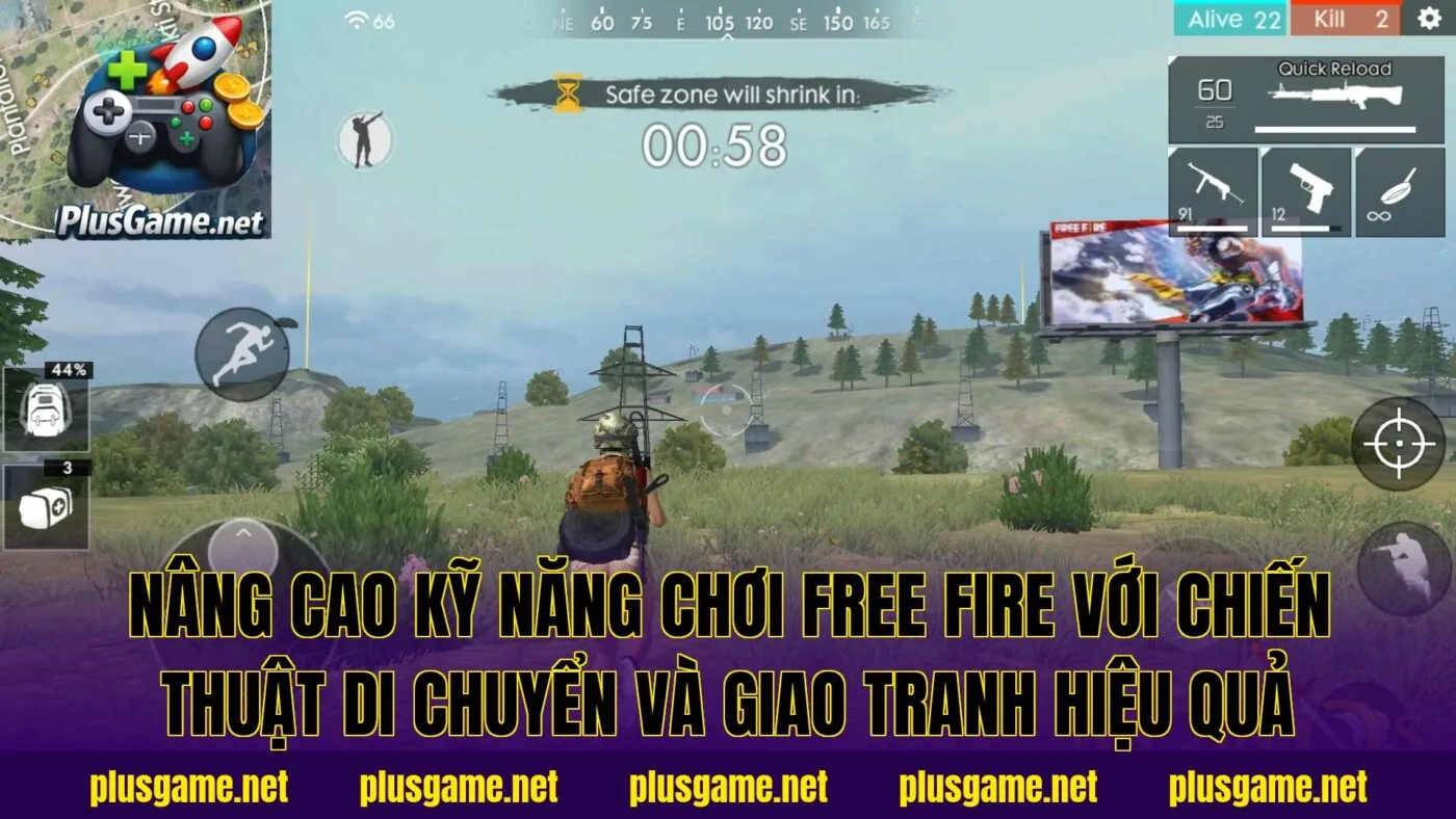 Nâng cao kỹ năng chơi Free Fire với chiến thuật di chuyển và giao tranh hiệu quả
